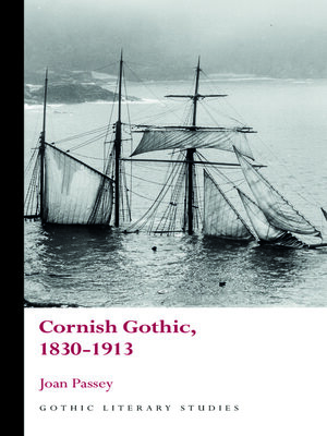 cover image of Cornish Gothic, 1830-1913